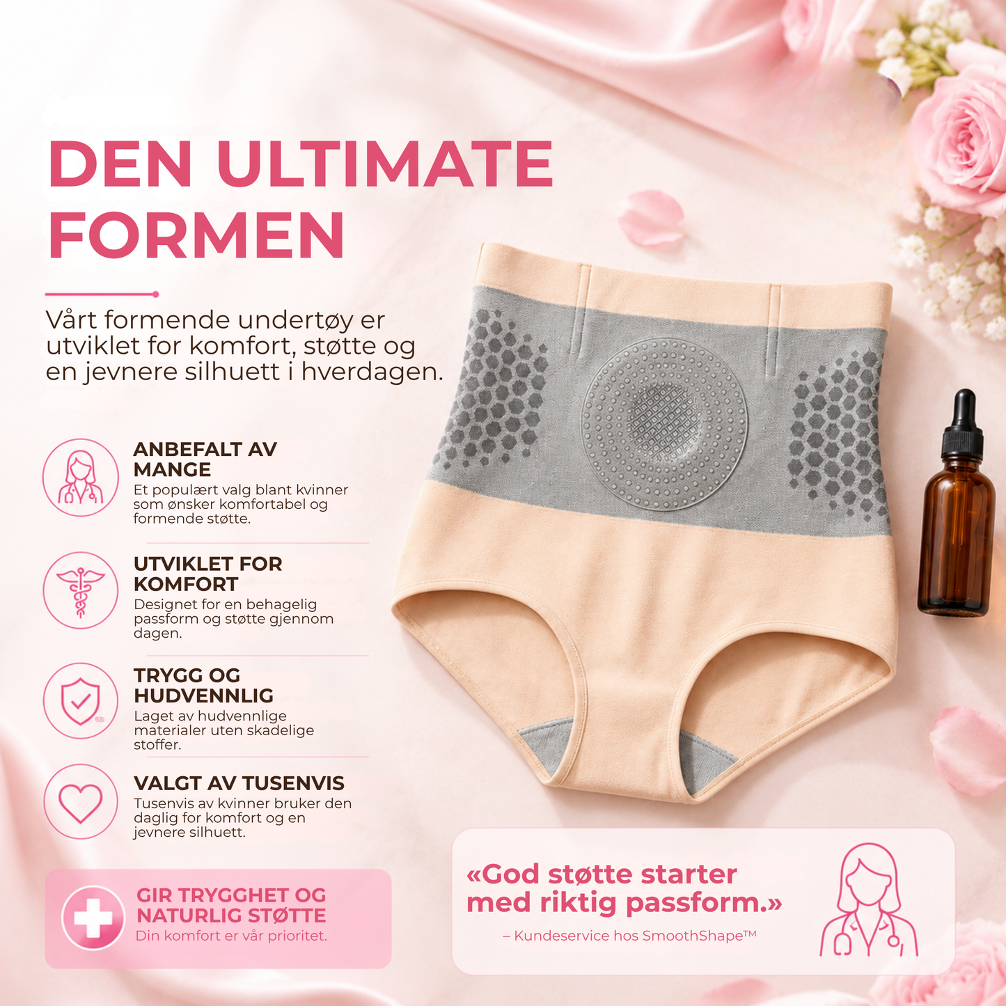 SmoothShape™ | Formende støtte uten å gå på kompromiss med komforten