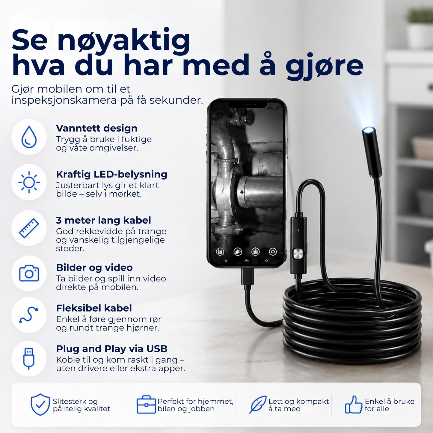 FlexKamera™ | Se det du ellers ikke kommer til