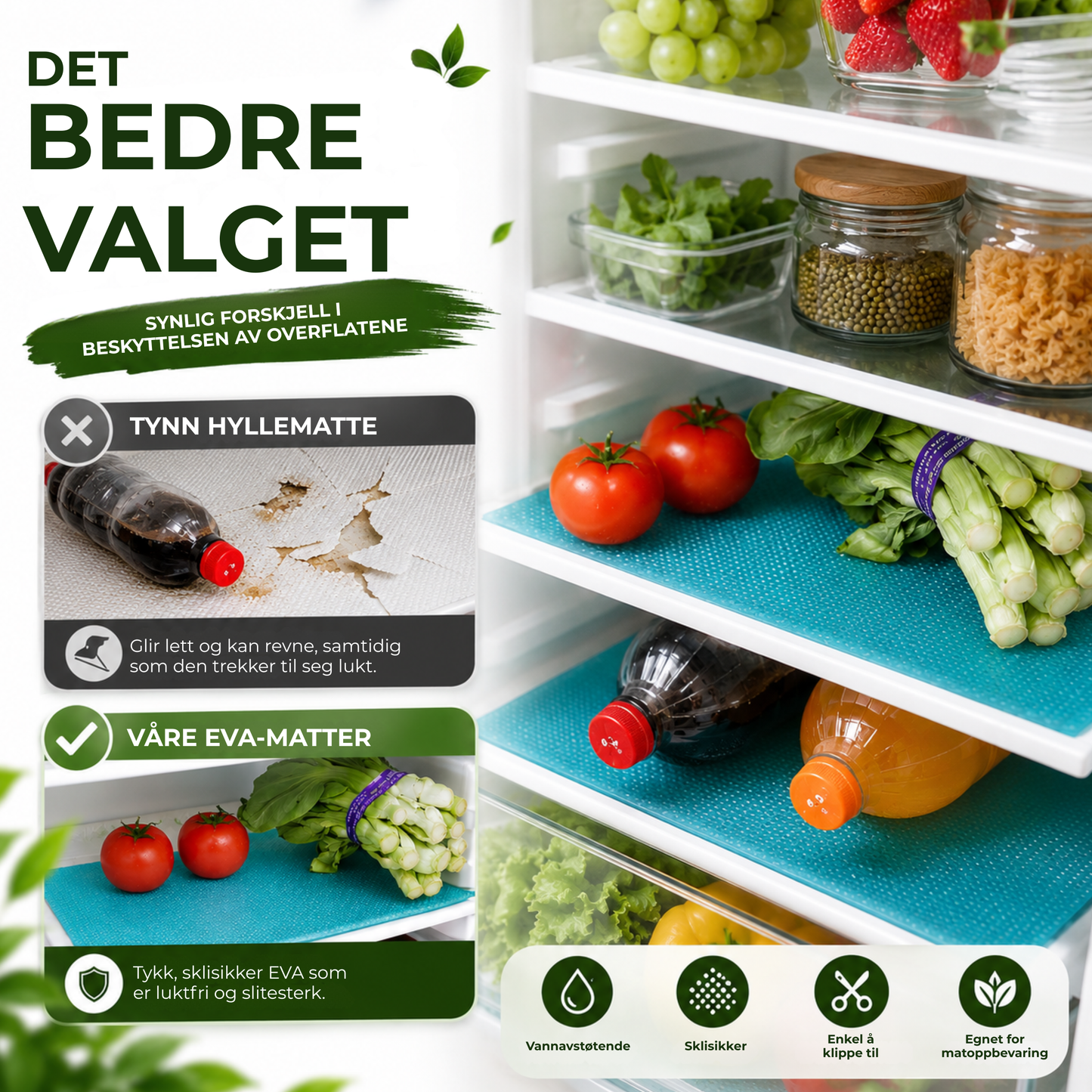 ShelfLayer™ | Mindre søl, enklere rengjøring